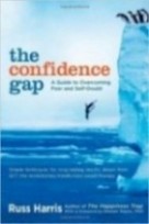 The Confidence Gap A Guide to Overcoming Fear and Self-Doubt