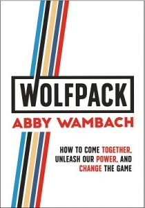 WOLFPACK: How to Come Together, Unleash Our Power and Change the Game.