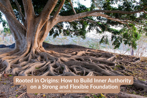  when you’re rooted in origins, you know who you are and where you stand